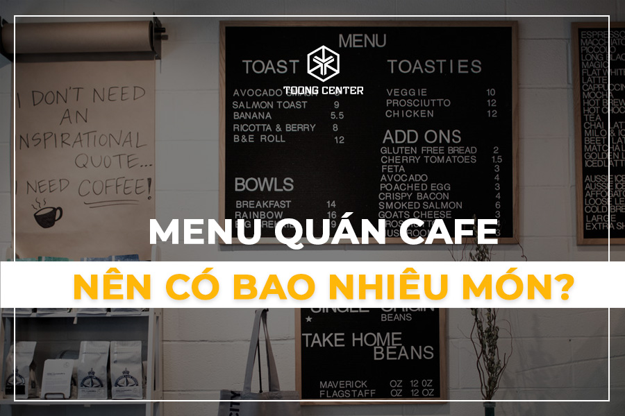 Menu quán cà phê nên có bao nhiêu món?